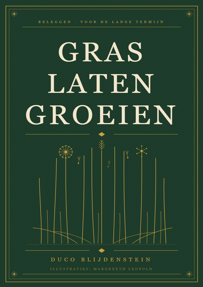 Cover van Gras laten groeien — Beleggen voor de lange termijn, door Duco Blijdenstein